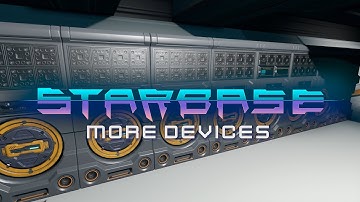 Starbase - More Devices Feature Video (Reconstruction Machine, 3D Printer & Transponder)