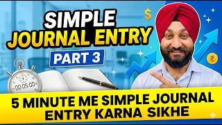 Simple Journal Entry part 3 with (5 min)