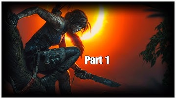 SHADOW OF THE TOMB RAIDER Walkthrough Gameplay Part 1 - INTRO (PS4 PRO)
