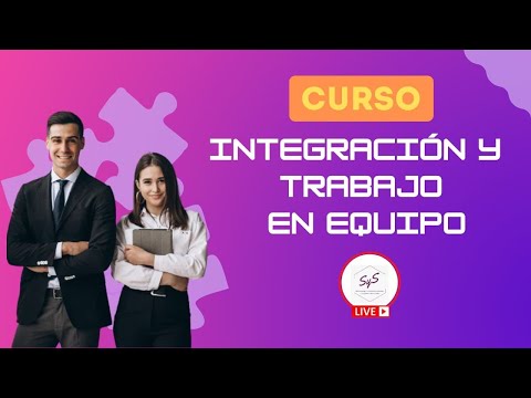 Curso Integración y Trabajo en Equipo
