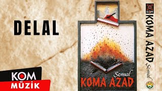 Koma Azad - Delal (1993 © Kom Müzik) Resimi