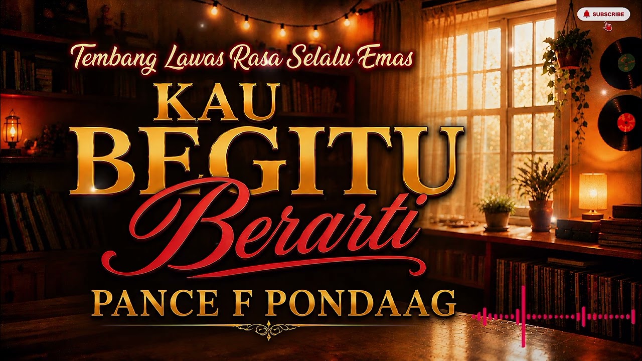 Kau begitu berarti - Pance Pondaag (Cover lagu tembang kenangan) 