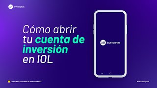 Cómo Abrir Mi Cuenta En Iol Invertironline?
