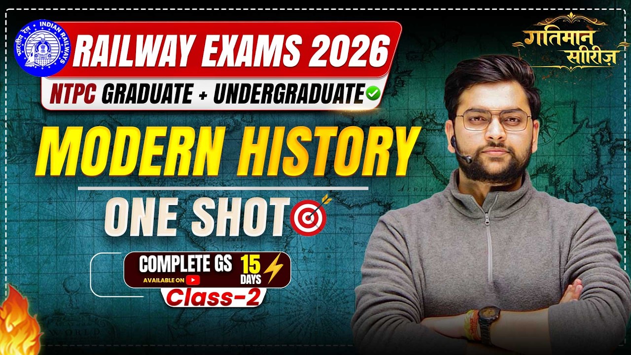 RRB NTPC 2026 Modern History One Shot 🔥 | Complete Modern History for Railway Exams | Full Revision