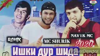 Romik MC Shurik Navik MC Ишки дур шида (2020)