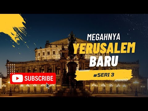 'KEMEGAHAN YERUSALEM BARU'