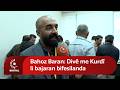 Bahoz Baran: Divê me Kurdî li bajaran bifesilanda