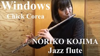 【jazz flute】Windows Chick Corea / flute solo