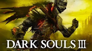 Dark souls 3 - Просто фанимся и горим #1 (прохождение нуба)