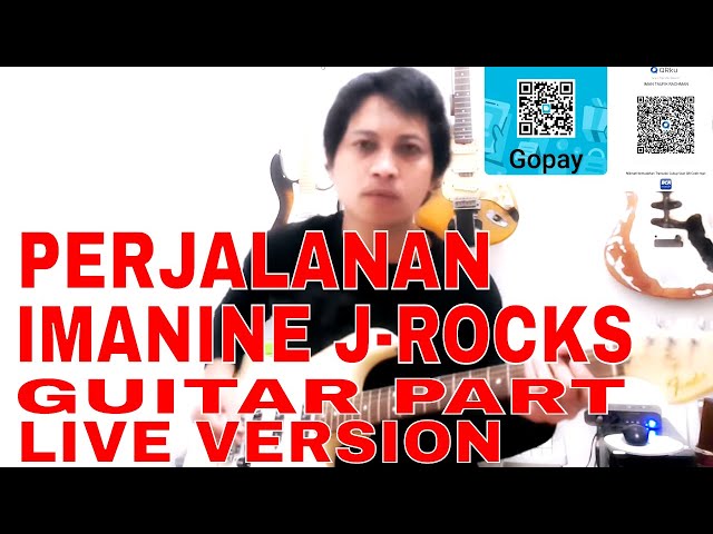 Perjalanan - Imanine J-Rocks Guitar Part live version class=