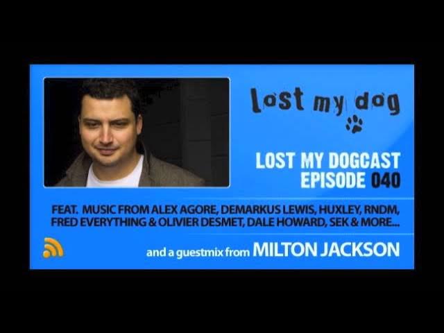 Lost My Dogcast 040 - Milton Jackson