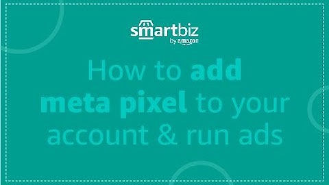 How to setup meta pixel and run ads on meta?