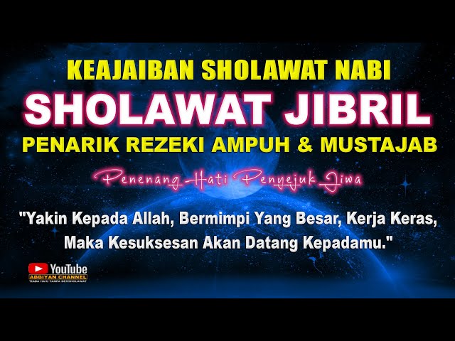 Sholawat Jibril VIRAL Penarik Rezeki Paling Ampuh | Sholawat Nabi Merdu Terbaru Yang Menyentuh Hati class=