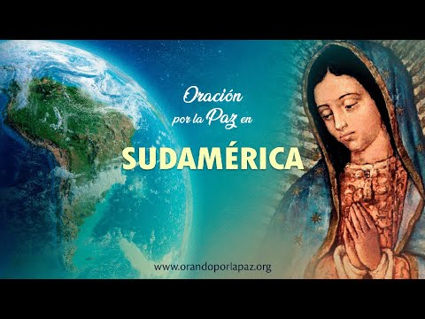 Oración por la Paz en Sudamérica • 24 julio 2022 • 7 h (Bogotá) • 9 h (Buenos Aires)