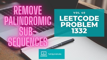 Vol40 - Leetcode - Problem 1332 - Remove palindromic sub sequences - Golang - Phỏng vấn - Thuật toán