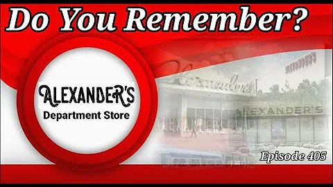Do You Remember Alexander's Department Store?