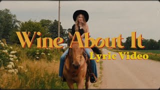 Kaylyn Sahs - Wine About It Official Lyric Video