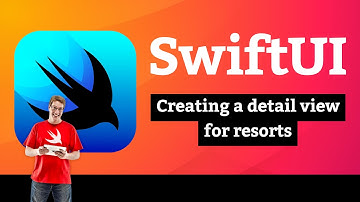 Creating a detail view for resorts – SnowSeeker SwiftUI Tutorial 8/12