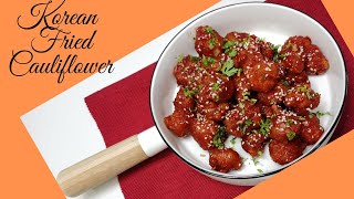 How to make Korean Fried Cauliflower | Vegan | Easy Homemade Snack Recipe