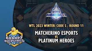 Matcherino Esports vs Platinum Heroes - World Team League 2023 Winter: Code S Round 11 | Tournament