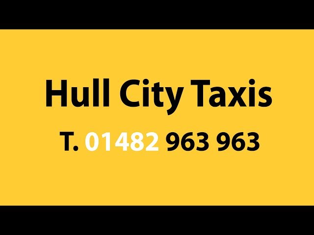 Hull City Taxis - Call 01482 963 963 - Airport Transfers Hull