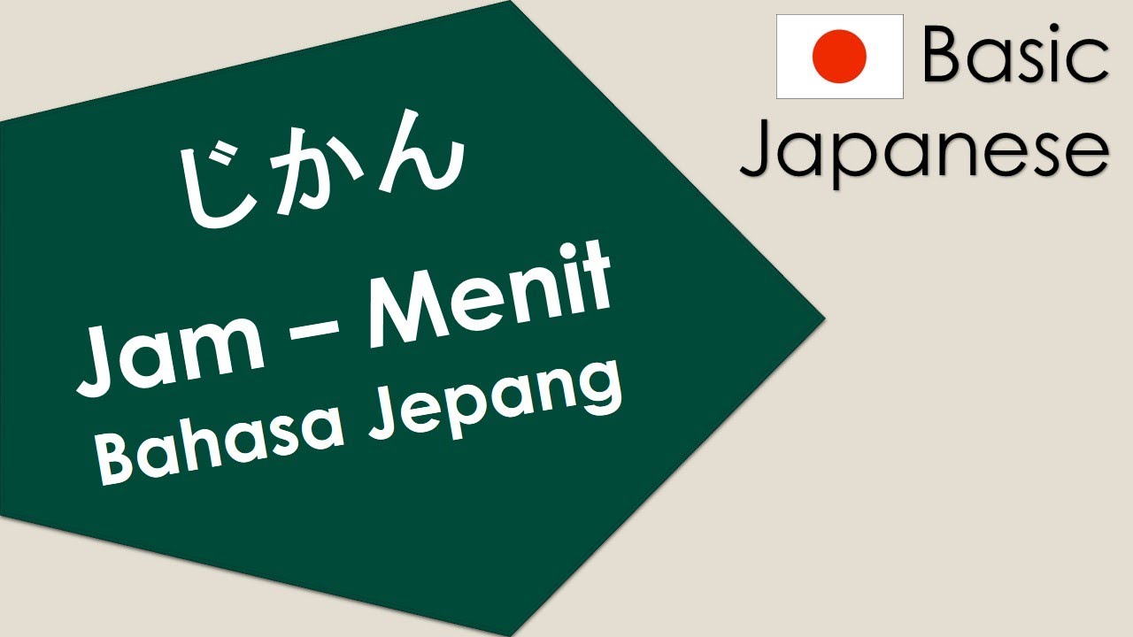 じかん | Membaca Jam dan Menit Bahasa Jepang |