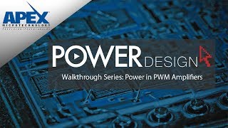 Power Design Walkthrough: Power in PWM Amplifiers
