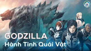 GODZILLA 1 - Hành Tinh Quái Vật | Lớp Học Truyện Tranh