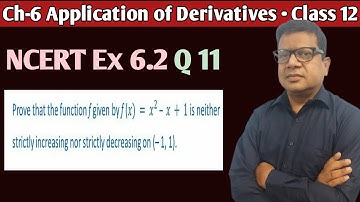 Prove that the function f given by f(x)=x^(2)-x+1 is neither increasing nor decreasing on (-1,1)