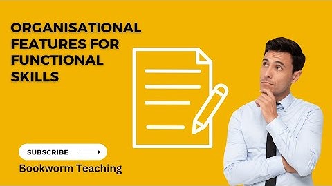 Organisational Features for Functional Skills English