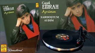 Küçük Emrah - Sarhoştum Aydım (Remastered Plak Kayıtları) Resimi