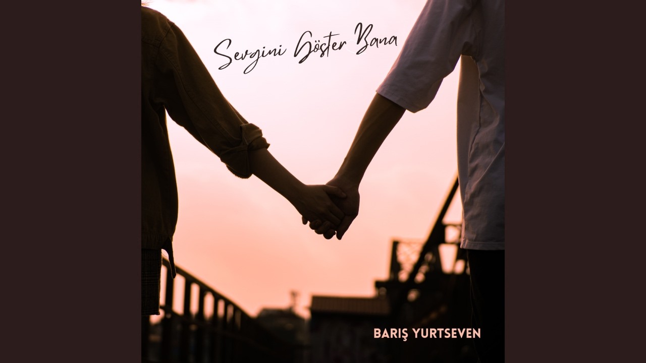 Barış Yurtseven - Sevgini Göster Bana (Official Music Audio)