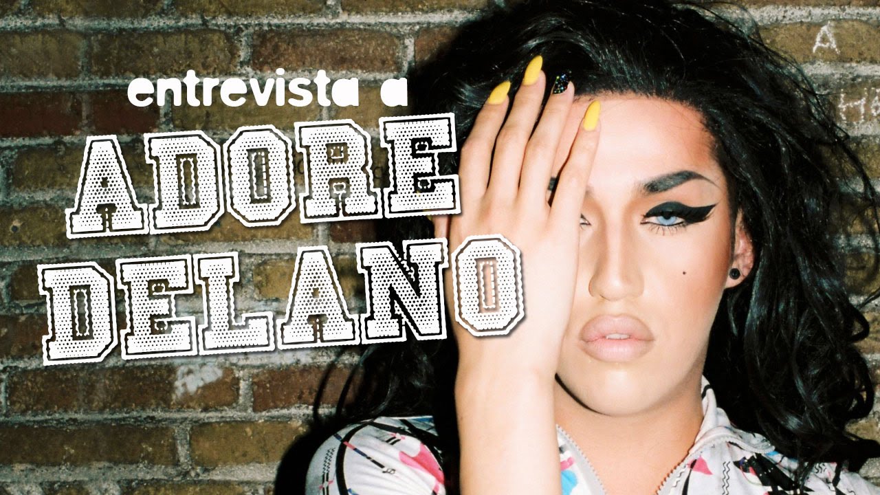 Entrevista a Adore Delano - Estoybailando.com