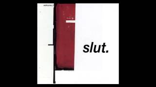 Slut - Welcome 2 (Movie Version)