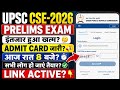 UPSC CSE-2026 PRELIMS EXAM ADMIT CARD OUT?UPSC CSE-2026 PRE EXAM ADMIT CARD OUT?UPSC CSE PRELIM EXAM