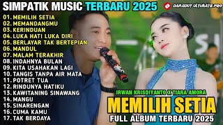 Download Lagu MEMILIH SETIA - Irwan Krisdiyanto X Tiara Amora - MEMANDANGMU - SIMPATIK MUSIC TERBARU 2025 MP3 Download Lagu MEMILIH SETIA - Irwan Krisdiyanto X Tiara Amora - MEMANDANGMU - SIMPATIK MUSIC TERBARU 2025 MP3