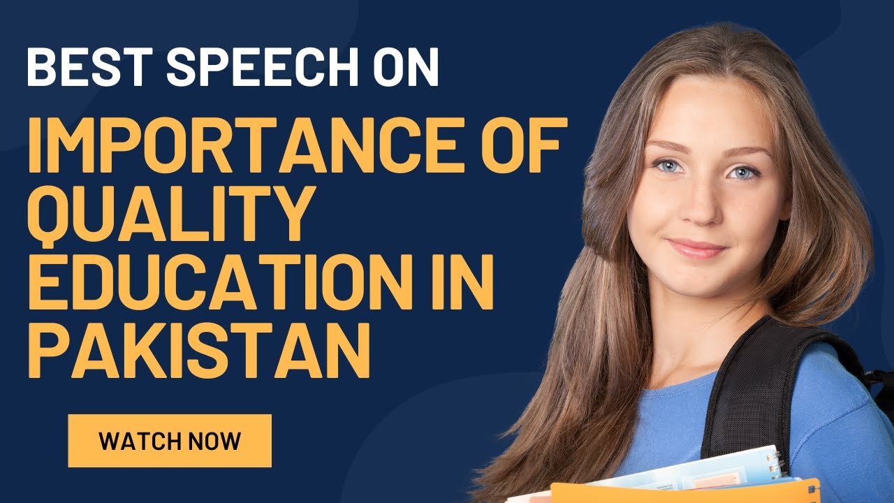 Best Speech on importance of quality education in Pakistan | Best Speeches | Tips for Teachers