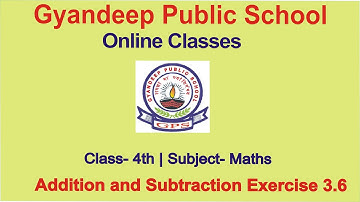 Addition and Subtraction Exercise 3.6 | Class-4th | Maths