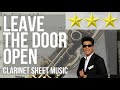 Clarinet Sheet Music: How to play Leave the Door Open by Bruno Mars and Anderson Paak