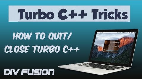 How to close Turbo C / C++ | Quit turbo | Turbo C++ tricks
