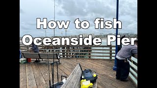 How to fish Oceanside Pier   HD 1080p