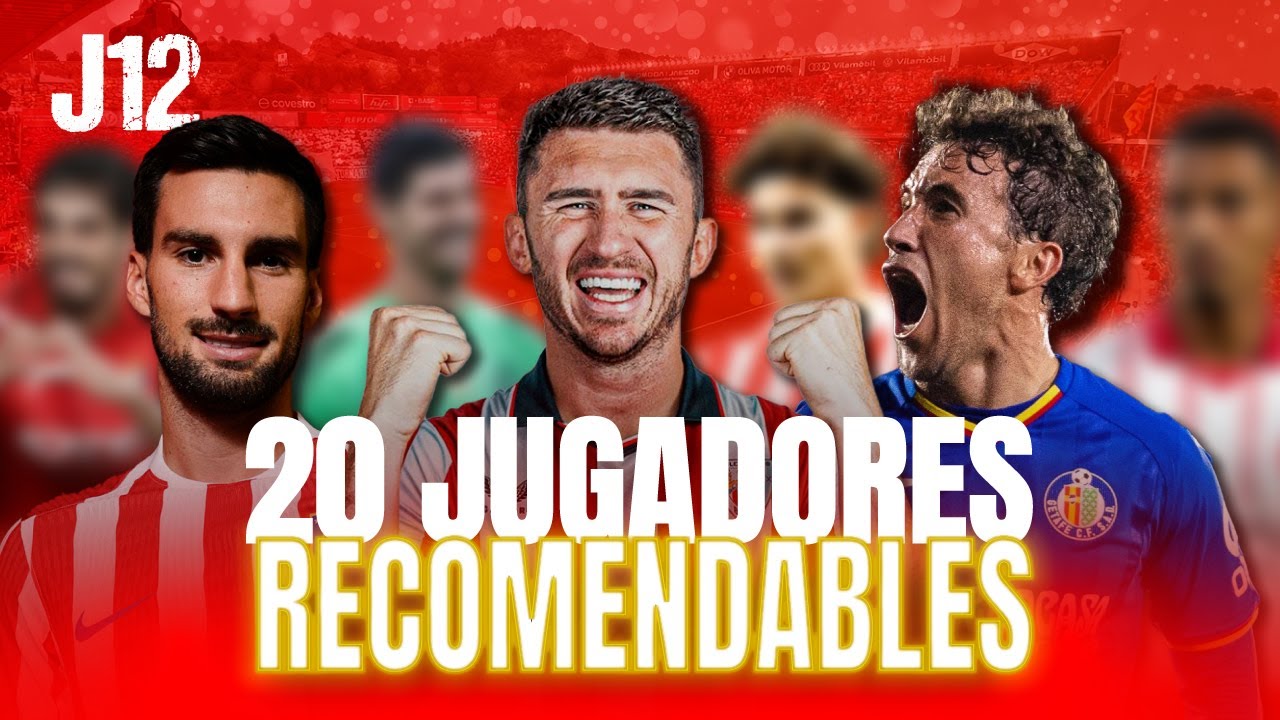 20 JUGADORES TOP PARA LA J12 FANTASY - LA LIGA 25/26 - PLYONTV10