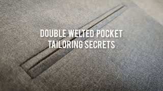 Double welted pocket. Tailoring secrets.