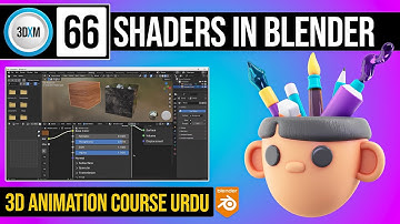 What Are Shaders & Value of Shaders in Blender | Class 66 of 3D Animation Course By 3DXM
