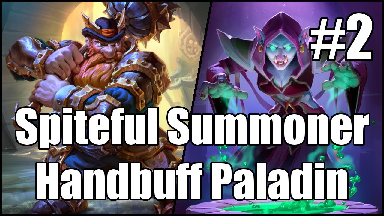 [Hearthstone] Spiteful Summoner Handbuff Paladin (Part 2)