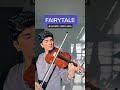 fairytale (violin solo) #shorts