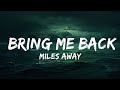 Miles Away - Bring Me Back (Lyrics) ft. Claire Ridgely  | lyrics Zee Music