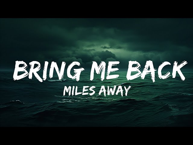 Miles Away - Bring Me Back (Lyrics) ft. Claire Ridgely  | lyrics Zee Music class=