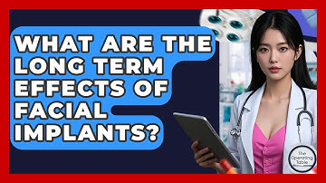 What Are The Long Term Effects Of Facial Implants? - The Operating Table