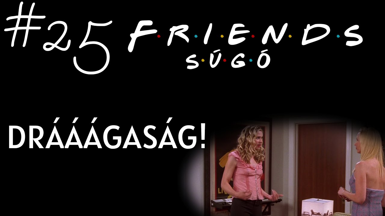 JÓBARÁTOK Súgó #25 Drááágaság! - Érdekességek a TIZEDIK évadból